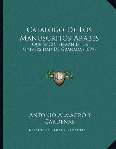 Catalogo De Los Manuscritos Arabes
