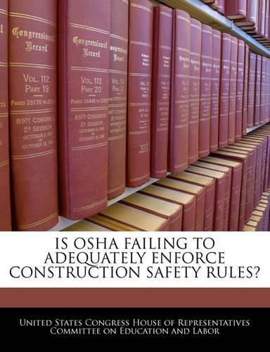 Is OSHA Failing to Adequately Enforce Construction Safety Rules?