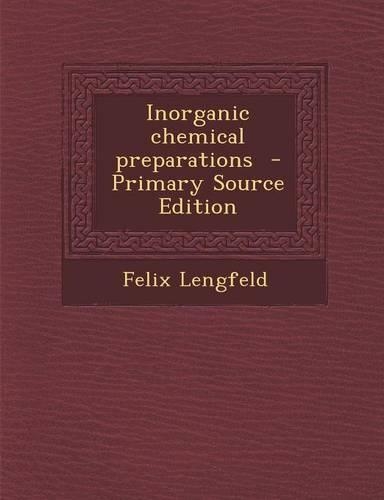 Inorganic Chemical Preparations