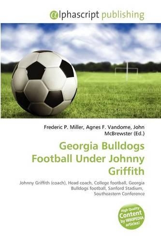 Georgia Bulldogs Football Under Johnny Griffith