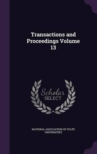 Transactions and Proceedings Volume 13
