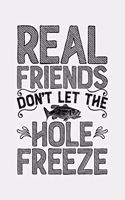 Real Friends Dont Let The Hole Freeze