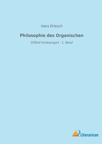 Philosophie des Organischen