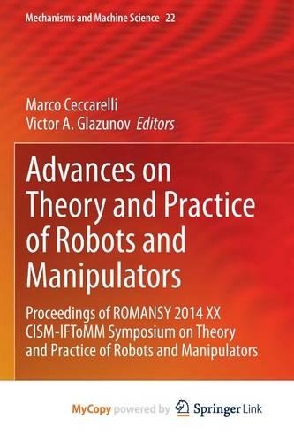 Advances on Theory and Practice of Robots and Manipulators