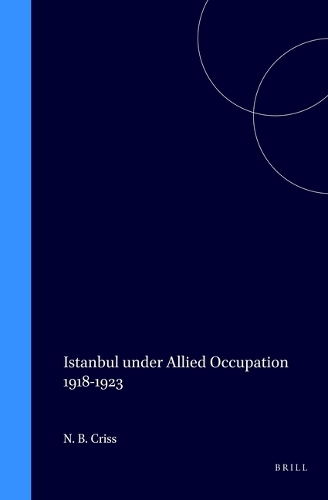 Istanbul under Allied Occupation 1918-1923