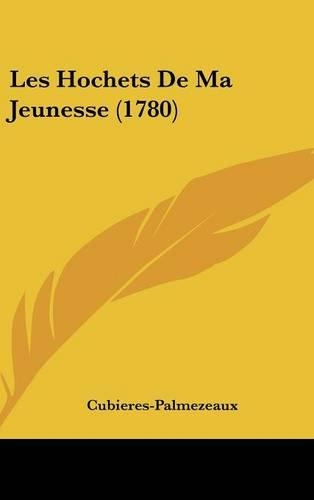 Les Hochets de Ma Jeunesse (1780)