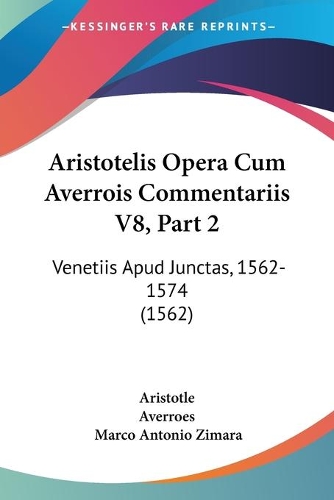 Aristotelis Opera Cum Averrois Commentariis V8, Part 2