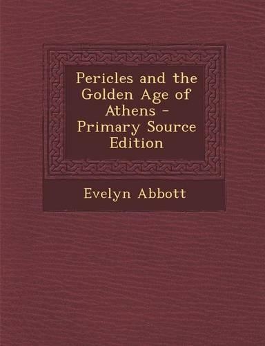 Pericles and the Golden Age of Athens