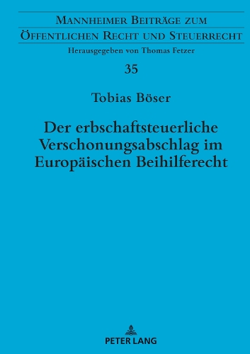 Der Erbschaftsteuerliche Verschonungsabschlag Im Europaeischen Beihilferecht