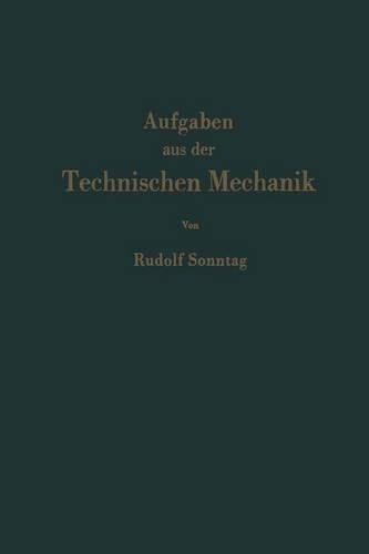 Aufgaben aus der Technischen Mechanik