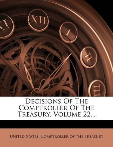 Decisions of the Comptroller of the Treasury, Volume 22...