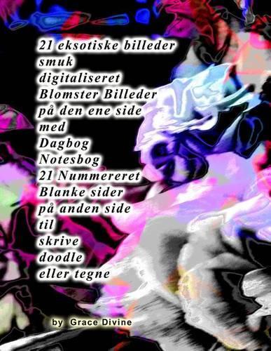 21 eksotiske billeder smuk digitaliseret Blomster Billeder på den ene side med Dagbog Notesbog 21 Nummereret Blanke sider på anden side til skrive doodle eller tegne