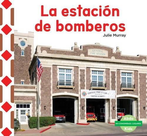 La Estacion de Bomberos (the Fire Station )
