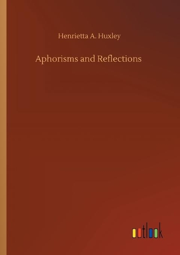 Aphorisms and Reflections