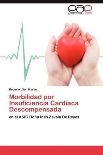 Morbilidad Por Insuficiencia Cardiaca Descompensada