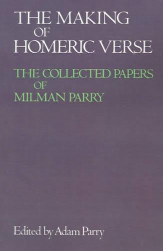 The Making of Homeric Verse