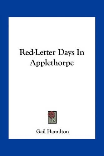 Red-Letter Days In Applethorpe