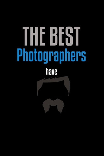 The Best Photograpers have Beards
