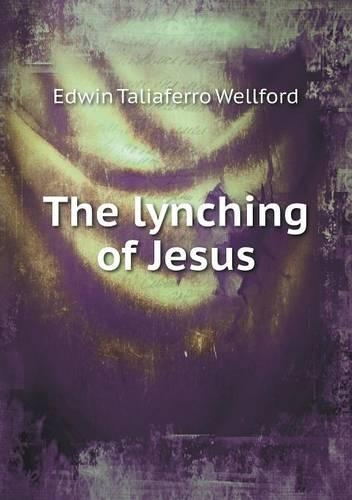 The lynching of Jesus