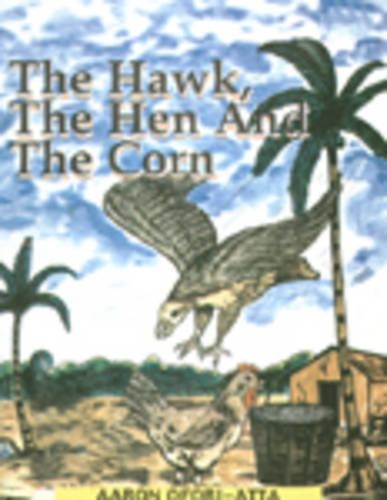 The Hawk, the Hen and the Corn