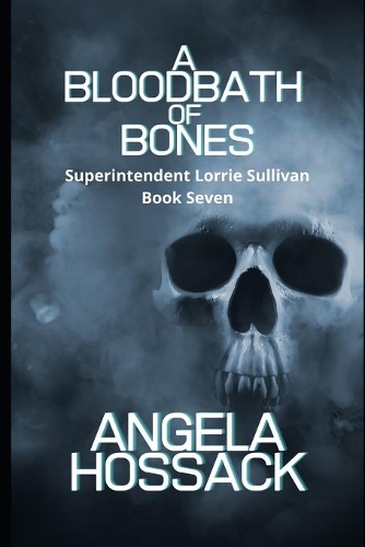 A Bloodbath of Bones