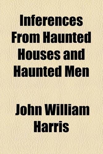 Inferences from Haunted Houses and Haunted Men