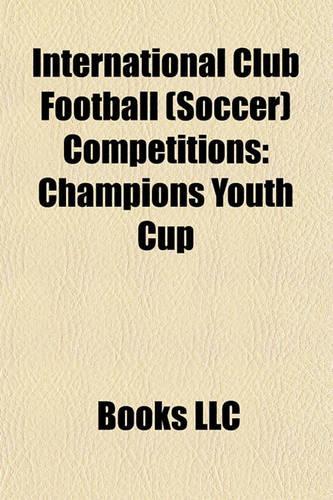 International Club Football (Soccer) Competitions