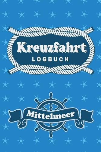 Kreuzfahrt Logbuch Mittelmeer