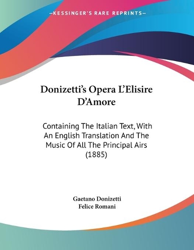 Donizetti's Opera L'Elisire D'Amore