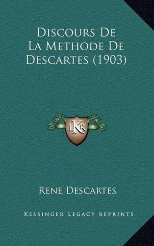 Discours De La Methode De Descartes (1903)
