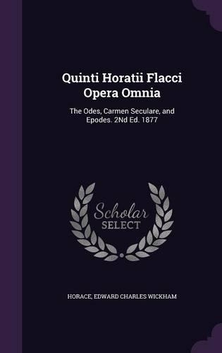 Quinti Horatii Flacci Opera Omnia
