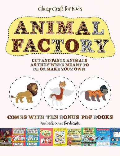 Cheap Craft for Kids (Animal Factory - Cut and Paste)