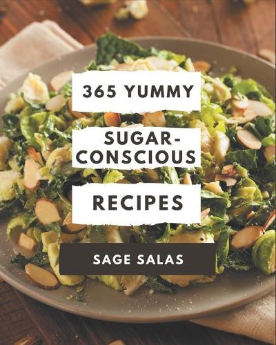 365 Yummy Sugar-Conscious Recipes