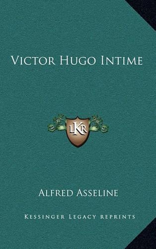 Victor Hugo Intime