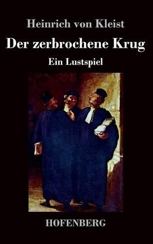 Der zerbrochne Krug