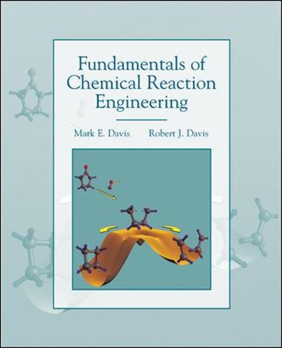 Fundamentals of Chemical Reaction Engineering