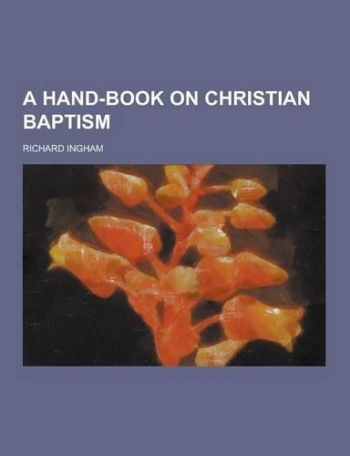A Hand-Book on Christian Baptism