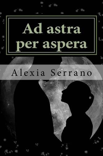 Ad Astra Per Aspera