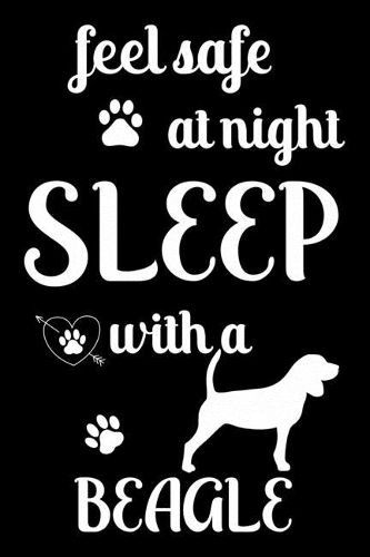 Feel Safe At Night Sleep With a Beagle