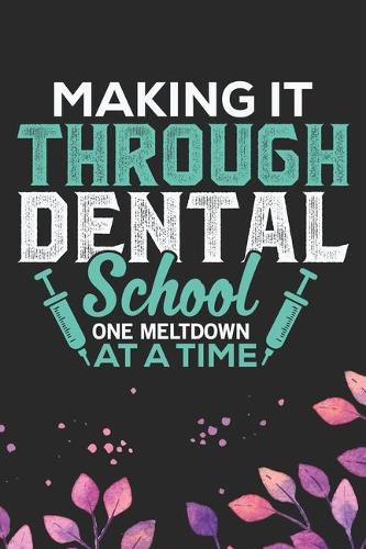 Making It Through Dental School