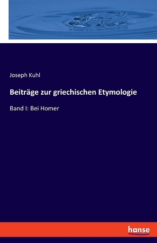 Beiträge zur griechischen Etymologie