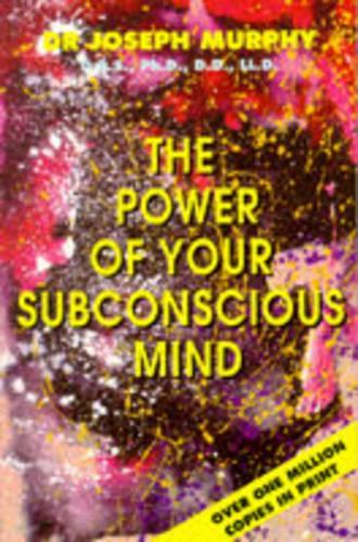 The Power of Your Subconscious Mind
