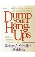 Dump Your Hang-Ups-- without Dumping Them on Others