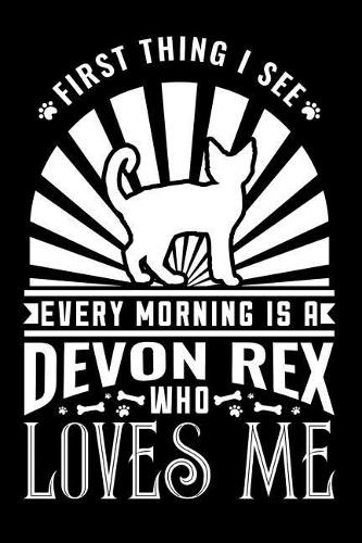 First Thing I see Every Morning Devon Rex Loves Me