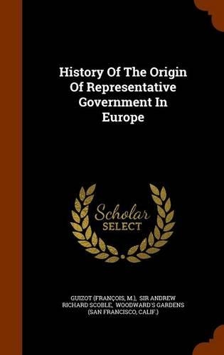 History Of The Origin Of Representative Government In Europe