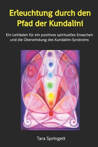 Erleuchtung durch den Pfad der Kundalini