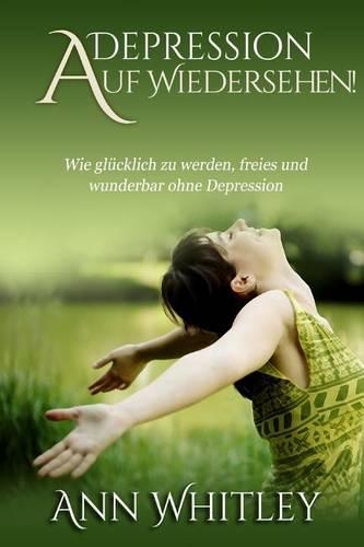 Depression, Auf Wiedersehen!