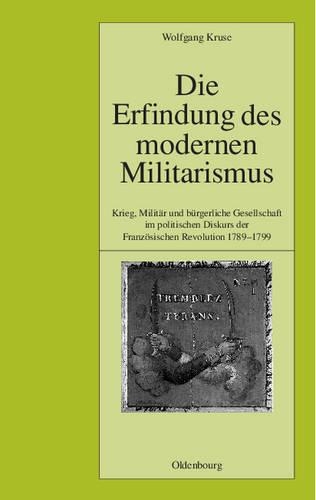 Die Erfindung Des Modernen Militarismus