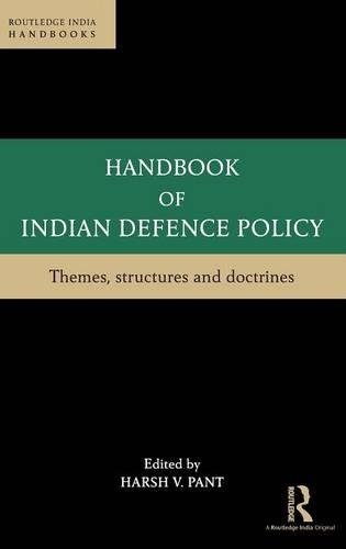 Handbook of Indian Defence Policy