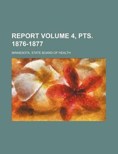 Report Volume 4, Pts. 1876-1877